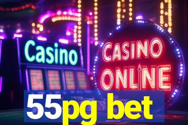 55pg bet